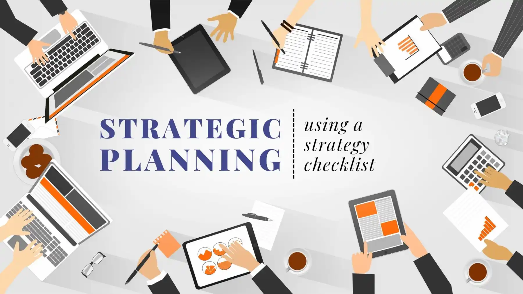 Strategic Planning using a Strategy Checklist